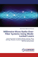 Millimetre-Wave Radio-Over-Fiber Systems Using Mode-Locked Lasers