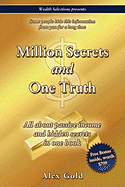 Million Secrets and One Truth