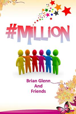 #Million: To Help a Million People - Laing, Kathryn (Foreword by), and Glenn, Brian