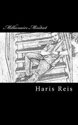 Millionaire MindSet - Reis, Haris