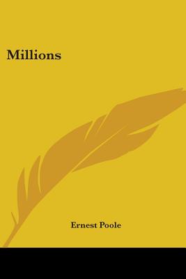 Millions - Poole, Ernest