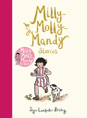 Milly-Molly-Mandy Stories - Lankester Brisley, Joyce