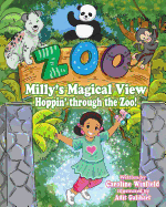 Milly's Magical View "Hoppin through the Zoo!"