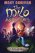 Milo and One Dead Angry Druid: The Milo Adventures: Book 1