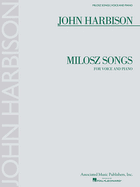 Milosz Songs: For Voice and Piano