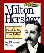 Milton Hershey (Community Builders)