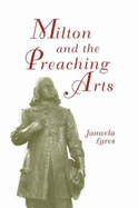 Milton & the Preaching Arts