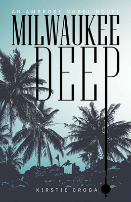 Milwaukee Deep an Ambrose Nobe - Croga, Kirstie