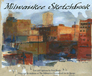 Milwaukee Sketchbook - Bauer, Fran (Text by)