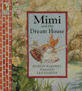 Mimi and the Dream House - Waddell, Martin