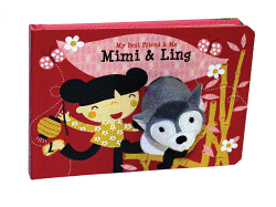 Mimi & Ling Finger Puppet Book: My Best Friend & Me Finger Puppet Books