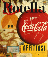 Mimmo Rotella 1944-1961: Catalogue Raisonn?, Vol. 1