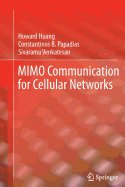 MIMO Communication for Cellular Networks - Huang, Howard, and Papadias, Constantinos B., and Venkatesan, Sivarama