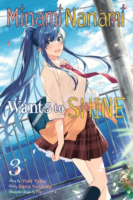 Minami Nanami Wants to Shine, Vol. 3 - Yaku, Yuki, and Fly, and Yoshida, Bana