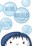 Mind Bubbles: Exploring Mindfulness with Kids