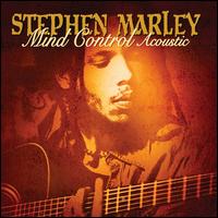 Mind Control Acoustic - Stephen Marley