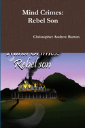 Mind Crimes: Rebel Son