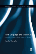 Mind, Language and Subjectivity: Minimal Content and the Theory of Thought