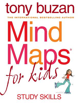 Mind Maps for Kids: Study Skills - Buzan, Tony