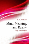 Mind, Meaning, and Reality: Essays in Philosophy