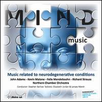 Mind Music: Music releated to neurodegenerative conditions - Elizabeth Jordan (basset horn); Elizabeth Jordan (clarinet); Lynsey Marsh (clarinet); Northern Chamber Orchestra;...