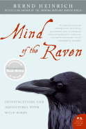Mind of the Raven: Investigations and Adventures with Wolf-Birds - Heinrich, Bernd, PhD