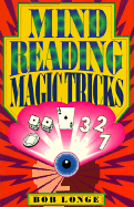 Mind Reading Magic Tricks - Longe, Bob