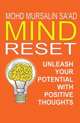 Mind Reset, Unleash Your Potential with Positive Thoughts - Saad, Mohd Mursalin
