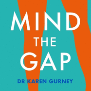 Mind The Gap: The truth about desire and how to futureproof your sex life