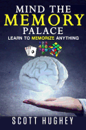 Mind the Memory Palace: Learn to Memorize Anything