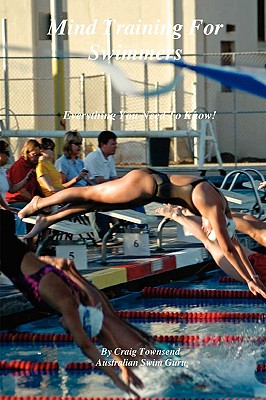 Mind Training for Swimmers - Townsend, Craig