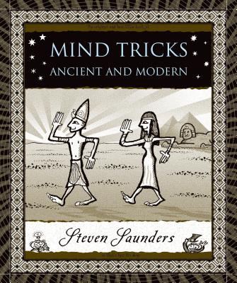 Mind Tricks: Ancient and Modern - Saunders, Steven