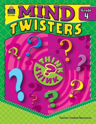 Mind Twisters, Grade 4 - Clark, Sarah Kartchner