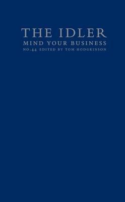 Mind Your Business: Small Enterprise as Liberating Strategy - Hodgkinson, Tom (Editor), and Young, Toby, and Boyle, David