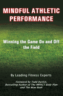 Mindful Athletic Performance: Winning the Game on and Off the Field