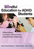 Mindful Education for ADHD Students: Differentiating Curriculum and Instruction Using Multiple Instruction