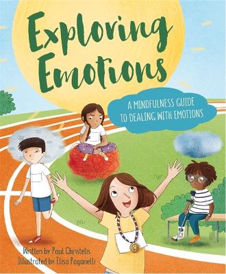 Mindful Me: Exploring Emotions: A Mindfulness Guide to Dealing with Emotions - Christelis, Paul