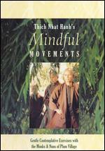 Mindful Movements: Gentle Contemplative Exercises with Monks & Nuns of Plum Village