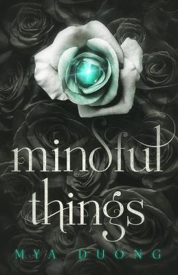 Mindful Things - Duong, Mya