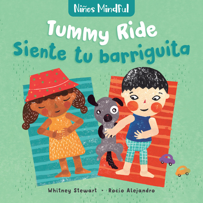 Mindful Tots: Tummy Ride / Nios Mindful: Siente tu barriguita - Stewart, Whitney