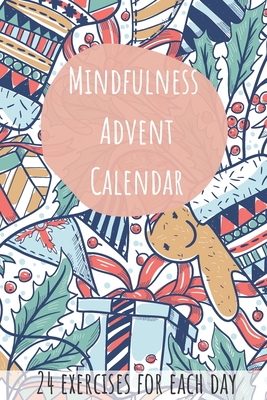 Mindfulness Advent Calendar - 24 Exercises for Each Day: Advent Calendar for Women, Men and Kids with Challanges - Williams, Kate