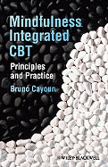 Mindfulness-integrated CBT: Principles and Practice