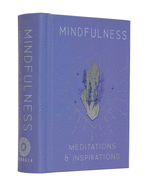 Mindfulness: Meditations & Inspirations