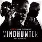 Mindhunter [A Netflix Original Series Soundtrack]