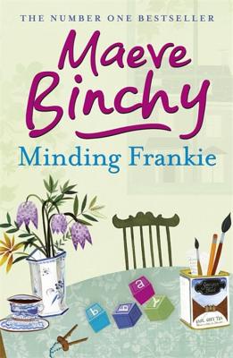 Minding Frankie: An uplifting novel of community and kindness - Binchy, Maeve