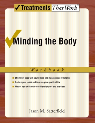 Minding the Body Workbook - Satterfield, Jason M