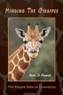 Minding the Giraffes: The People Side of Innovation