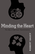 Minding the Heart: The Way of Spiritual Transformation