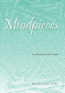 Mindpieces: A Collection of Short Works