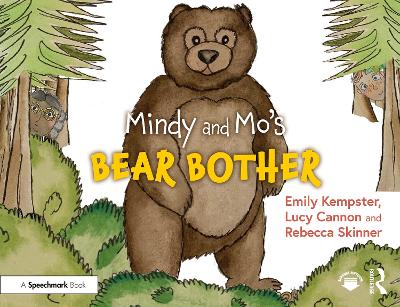 Mindy and Mo's Bear Bother - Kempster, Emily, and Cannon, Lucy, and Skinner, Rebecca